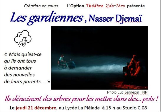Projet option Théâtre_Les gardiennes_NasserDjemaï_ Déc 2023 Lycée La pléiade